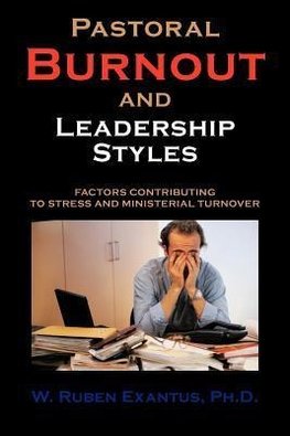 Pastoral Burnout and Leadership Styles