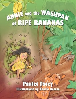 Annie and the Washpan of Ripe Bananas