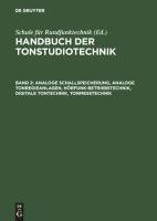 Analoge Schallspeicherung, analoge Tonregieanlagen, Hörfunk-Betriebstechnik, digitale Tontechnik, Tonmesstechnik