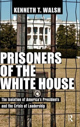 Prisoners of the White House