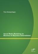 Social Media Marketing im Business-to-Business-Unternehmen