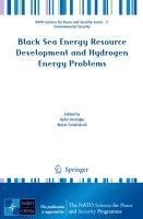 Black Sea Energy Resource Development and Hydrogen Energy Problems