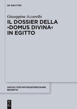 Il dossier della "domus divina" in Egitto