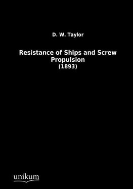 Resistance of Ships and Screw Propulsion