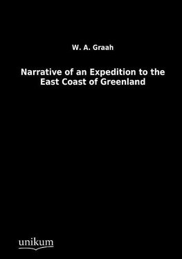 Narrative of an Expedition to the East Coast of Greenland