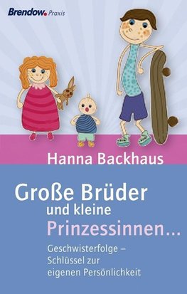 Große Brüder und kleine Prinzessinnen ...