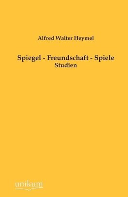 Spiegel - Freundschaft - Spiele