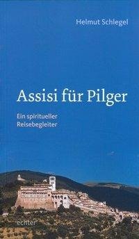 Assisi für Pilger