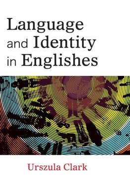 Language and Identity in Englishes