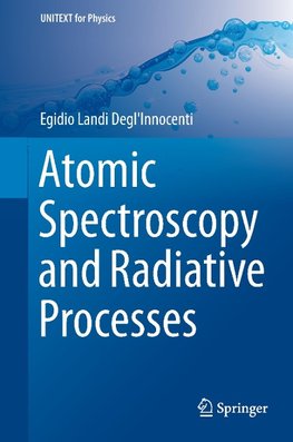 Atomic Spectroscopy and Radiative Processes