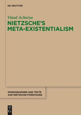 Nietzsche's Meta-Existentialism