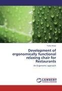 Development of ergonomically functional relaxing chair for Restaurants