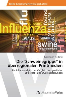 Die "Schweinegrippe" in überregionalen Printmedien