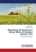 Marketing of Mustard in Morar Block of Gwalior District, M.P