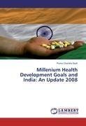 Millenium Health Development Goals and India: An Update 2008