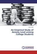 An Empirical Study of Anxiety Level among College Students