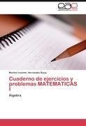 Cuaderno  de ejercicios y problemas MATEMATICAS I