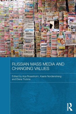 Russian Mass Media and Changing Values