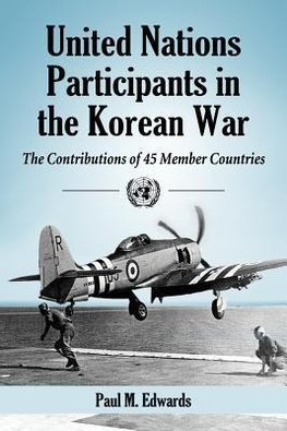 Edwards, P:  United Nations Participants in the Korean War