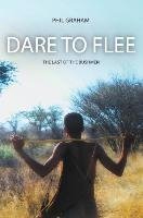 Dare to Flee