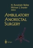 Ambulatory Anorectal Surgery