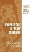 Hemophilia Care in the New Millennium