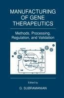 Manufacturing of Gene Therapeutics