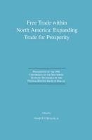 Free Trade within North America: Expanding Trade for Prosperity