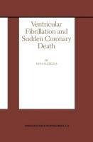 Ventricular Fibrillation and Sudden Coronary Death