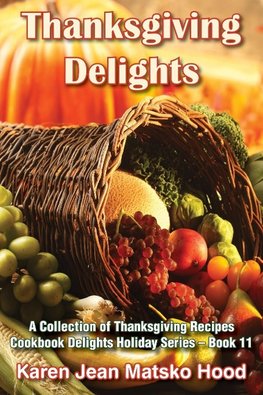 Thanksgiving Delights Cookbook