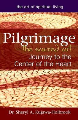 Pilgrimage-The Sacred Art