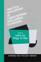 Practical Applications of Computational Intelligence Techniques