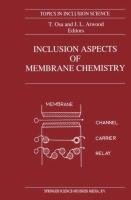 Inclusion Aspects of Membrane Chemistry