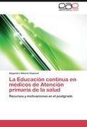 La Educación continua en médicos de Atención primaria de la salud