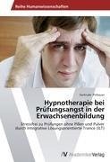 Hypnotherapie bei Prüfungsangst in der Erwachsenenbildung