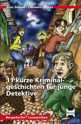 11 kurze Kriminalgeschichten für junge Detektive