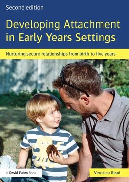 Read, V: Developing Attachment in Early Years Settings