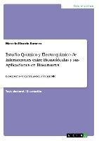 Estudio Químico y Electroquímico de Interacciones entre Biomoléculas y sus Aplicaciones en Biosensores