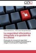 La seguridad informática integrada a la gestión de la calidad