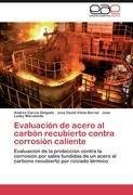 Evaluación de acero al carbón recubierto contra corrosión caliente