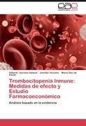 Trombocitopenia Inmune: Medidas de efecto y Estudio Farmacoeconómico