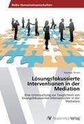 Lösungsfokussierte Interventionen in der Mediation