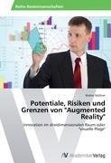 Potentiale, Risiken und Grenzen von "Augmented Reality"