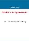 Fallstricke in der Psychotherapie II