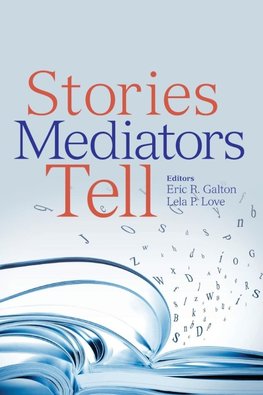 Stories Mediators Tell