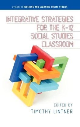 Integrative Strategies for the K-12 Social Studies Classroom (Hc)