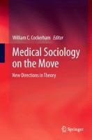 Medical Sociology on the Move