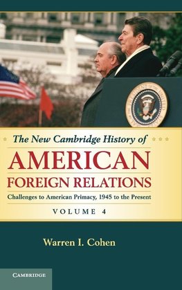 The New Cambridge History of American Foreign             Relations