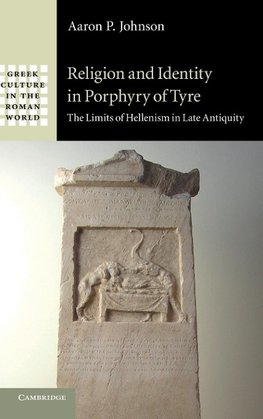 Religion and Identity in Porphyry of Tyre