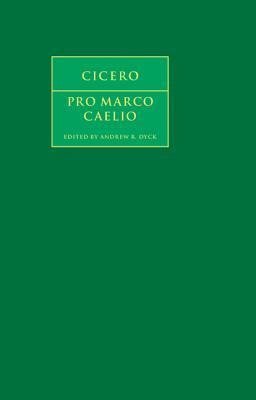 Cicero, M: Cicero: Pro Marco Caelio